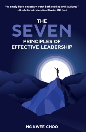 The Seven Principles of Effective Leadership