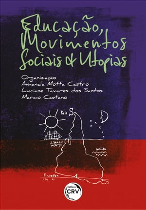 Educação, movimentos sociais e utopias