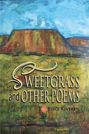 SWEETGRASS and OTHER POEMS