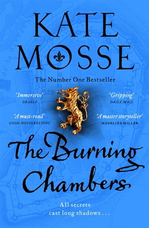 The Burning Chambers The Sunday Times Number One Bestseller【電子書籍】[ Kate Mosse ]