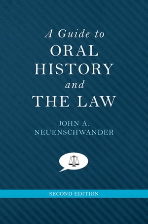 A Guide to Oral History and the Law