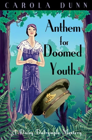 Anthem for Doomed Youth【電子書籍】[ Carola Dunn ]