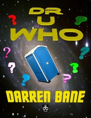 Dr U Who【電子書籍】[ Darren Bane ]