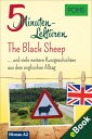 PONS 5-Minuten-Lekt?ren Englisch A2 - The Black Sheep Kurzgeschichten aus dem englischen Alltag