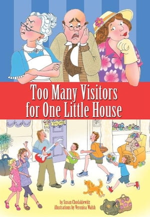 Too Many Visitors for One Little House:【電子書籍】[ Susan Chodakiewitz ]