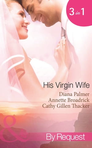 His Virgin Wife: The Wedding in White / Caught i