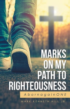 Marks on My Path to Righteousness