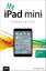 My iPad mini (covers iOS 7)【電子書籍】[ Gary Rosenzweig ]