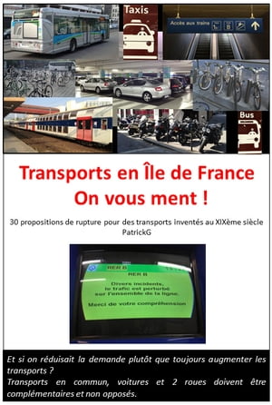 Transports en Île de France, on vous ment !