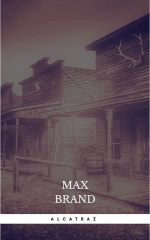 Alcatraz【電子書籍】[ Max Brand ]