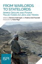 ŷKoboŻҽҥȥ㤨From Warlords to Statelords Armed Groups and Power Trajectories in Libya and YemenŻҽҡ[ Eleonora Ardemagni ]פβǤʤ1,045ߤˤʤޤ