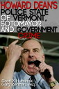 Howard Dean's Police State of Vermont, Sotomayor