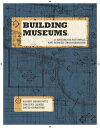 ŷKoboŻҽҥȥ㤨Building Museums A Handbook for Small and Midsize OrganizationsŻҽҡ[ Robert Herskovitz ]פβǤʤ2,136ߤˤʤޤ