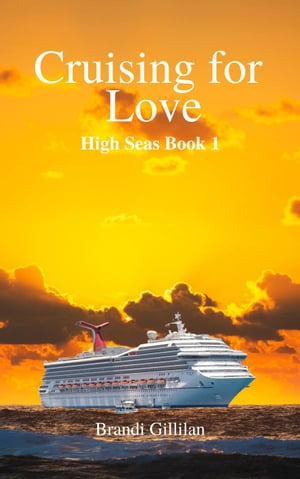 Cruising for Love High Seas, #1【電子書籍