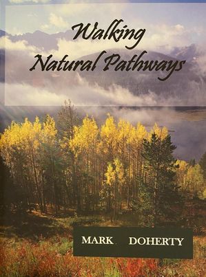 Walking Natural Pathways【電子書籍】[ Mark