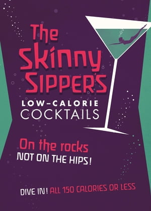 Skinny Sipper's Low-calorie Cocktails