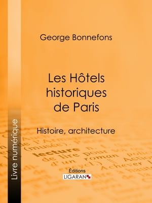 Les Hôtels historiques de Paris