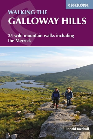 Walking the Galloway Hills 35 wild mountain walks including the MerrickŻҽҡ[ Ronald Turnbull ]