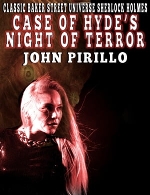 ŷKoboŻҽҥȥ㤨Sherlock Holme: Hyde's Night of Terror Classic Baker Street Universe Sherlock Holmes, #1Żҽҡ[ John Pirillo ]פβǤʤ250ߤˤʤޤ