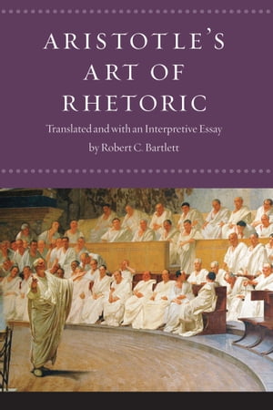 Aristotle's Art of Rhetoric【電子書籍】[ Aristotle ]
