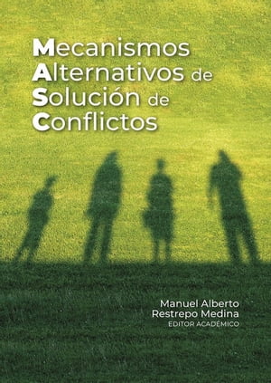 Mecanismos alternativos de solución de conflictos