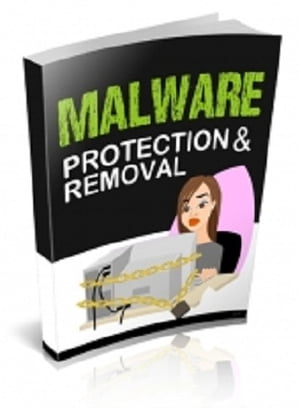 Malware Protection & Removal