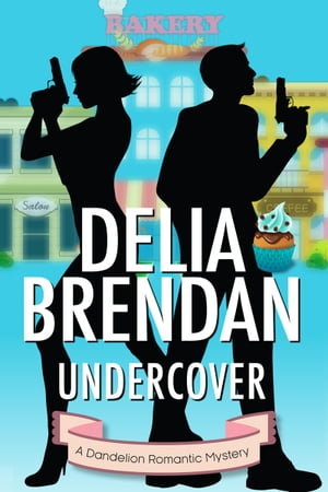 Undercover【電子書籍】[ Delia Brendan ]