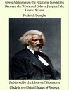ŷKoboŻҽҥȥ㤨Three Addresses on the Relations Subsisting Between the White and Colored People of the United StatesŻҽҡ[ Frederick Douglas ]פβǤʤ640ߤˤʤޤ