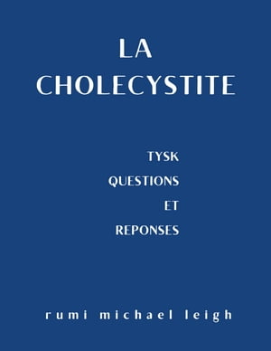 La cholécystite