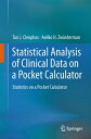 Statistical Analysis of Clinical Data on a Pocket Calculator Statistics on a Pocket Calculator【電子書籍】 Ton J. Cleophas