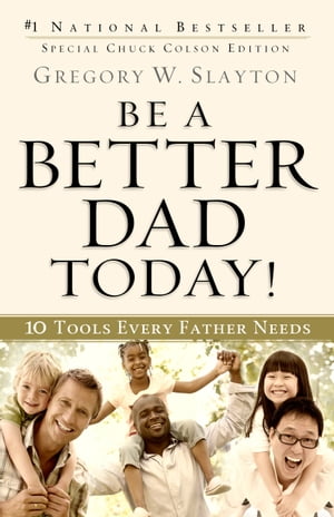 Be a Better Dad Today!