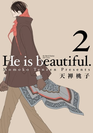 He is beautiful. II【電子書籍】[ 天禅桃子 ]