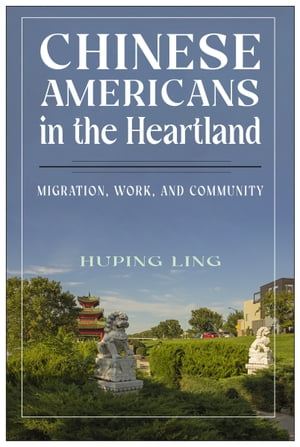 Chinese Americans in the Heartland