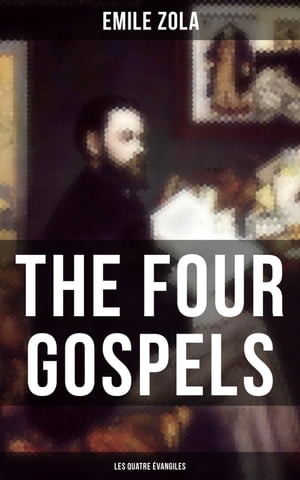 THE FOUR GOSPELS (Les Quatre Évangiles)