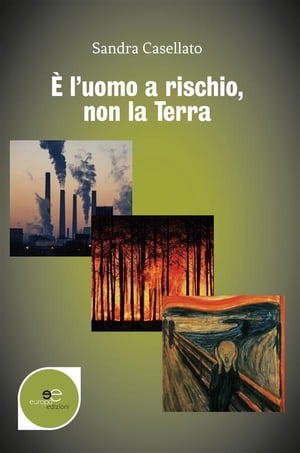 ? l'uomo a rischio non la terra