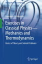 ŷKoboŻҽҥȥ㤨Exercises in Classical PhysicsMechanics and Thermodynamics Basics of Theory and Solved ProblemsŻҽҡ[ Francesco Scotognella ]פβǤʤ7,292ߤˤʤޤ