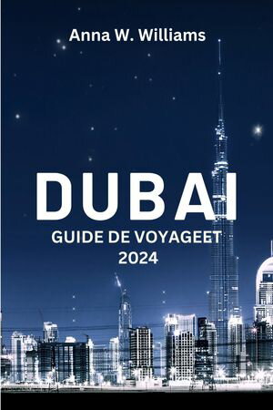 DUBAI GUIDE DE VOYAGEET 2024