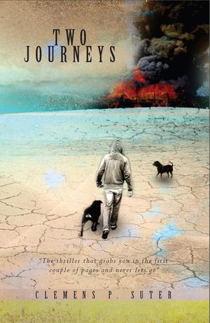 Two Journeys The TWO JOURNEYS series, #1【電子書籍】[ Clemens P. Suter ]