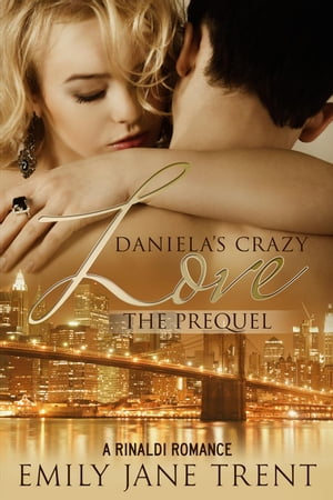 Daniela's Crazy Love: The Prequel