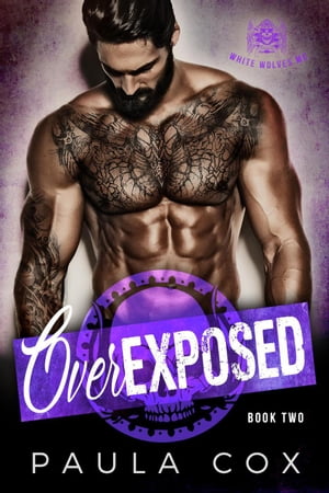 ŷKoboŻҽҥȥ㤨Overexposed (Book 2 White Wolves MC, #2Żҽҡ[ Paula Cox ]פβǤʤ350ߤˤʤޤ
