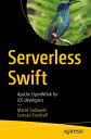 Serverless Swift Apache OpenWhisk for iOS developers