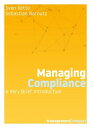 Managing Compliance A Very Brief Introduction