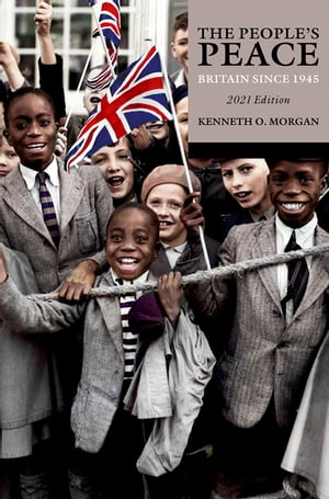 The People 039 s Peace Britain Since 1945【電子書籍】 Kenneth O. Morgan