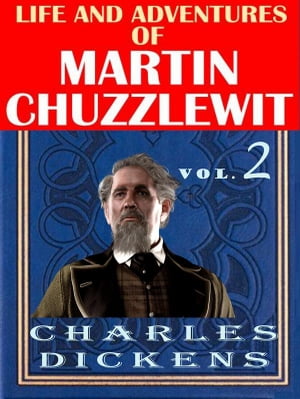 Life And Adventures Of Martin Chuzzlewit VOL II
