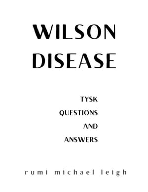 Wilson disease TYSK (Questions and Answers)【