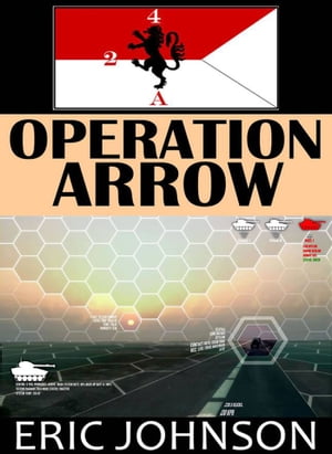 2/4 Cavalry Book 13: Operation Arrow【電子書籍】 Eric Johnson