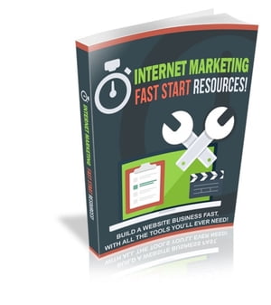 Internet Marketing Fast Start Resources【電子