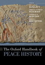 The Oxford Handbook of Peace History【電子書籍】
