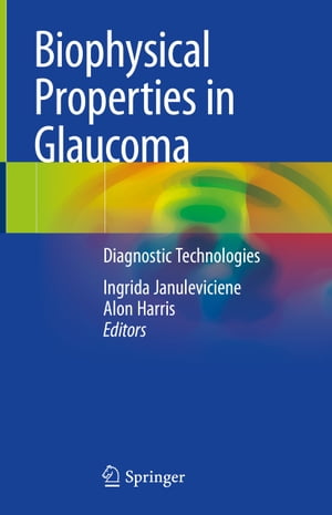 Biophysical Properties in Glaucoma Diagnostic Technologies