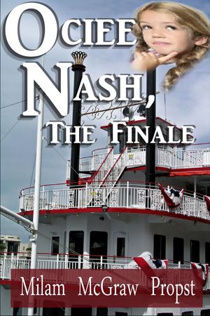 Ociee Nash, the Finale